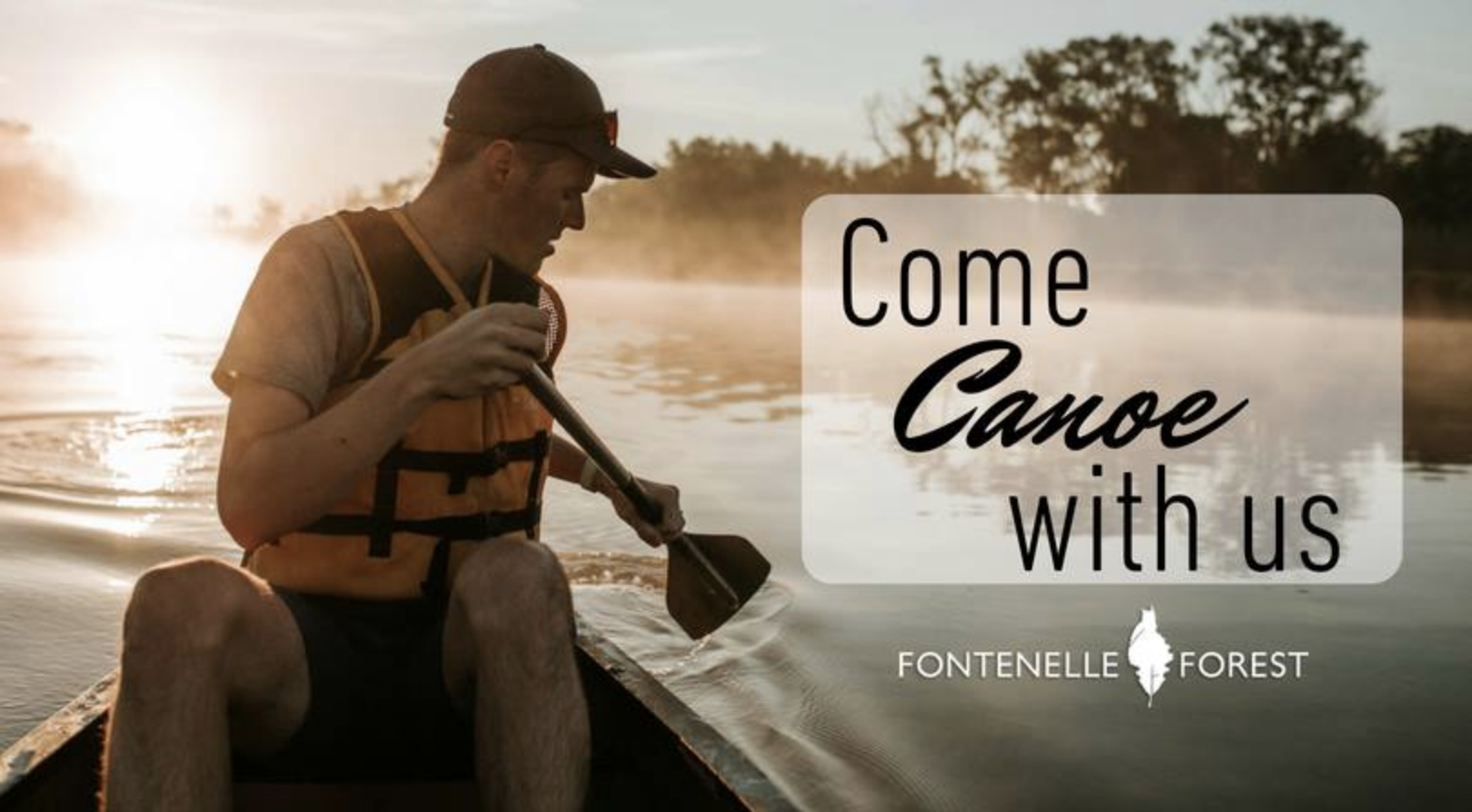 Picture of a man conoeing on a lake with the text overlay " Come canoe with us"