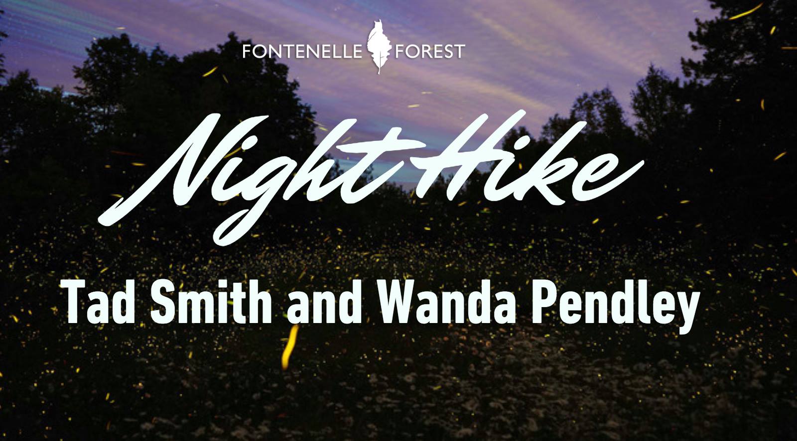 Night Hike with Tad Smith and Wanda Pendley graphic