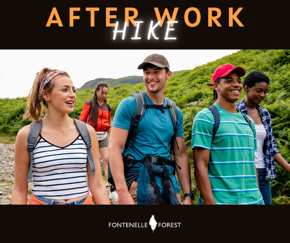 A picture of young adults walking together on a path in the open on a sunny day. It has a black header and footer. The header has the yellow text "AFTER WORK" and the white text underneath "HIKE". In the footer is the Fontenelle Forest logo in white.