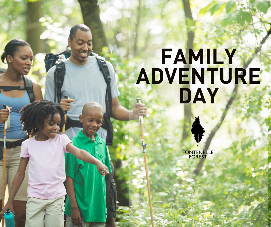 An image of a family hiking through Fontenelle Forest with the words "Family Adventure Day" and the Fontenelle Forest logo.