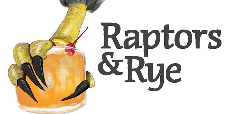 A graphic of a raptor claw carrying a glass with the words "Raptors and Rye."
