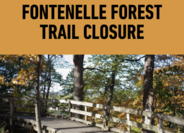 A picture of the Boardwalk at Fontenelle Forest overlayed by an orange banner displaying the words "Fontenelle Forest Trail Closure."