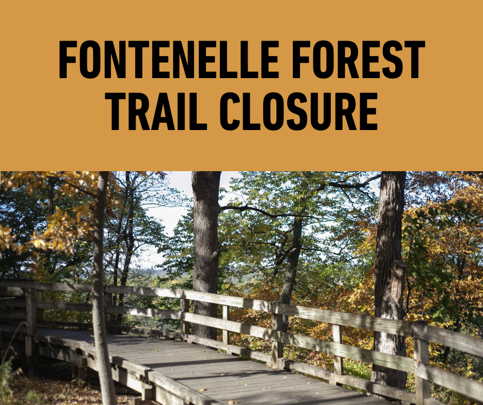 A picture of the Boardwalk at Fontenelle Forest overlayed by an orange banner displaying the words "Fontenelle Forest Trail Closure."